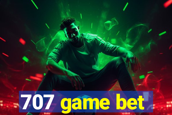 707 game bet